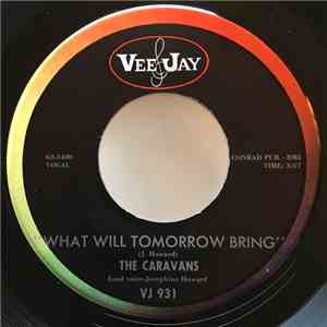 The Caravans  - What Will Tomorrow Bring download flac mp3