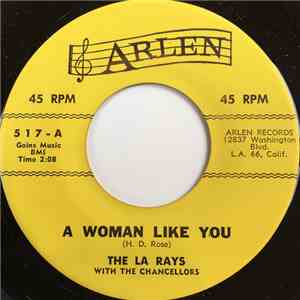 The La Rays With The Chancellors - A Woman Like You download flac mp3