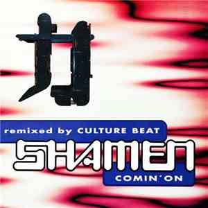 The Shamen - Comin' On (Remixed By Culture Beat) download flac mp3