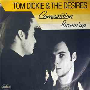 Tom Dickie & The Desires - Competition download flac mp3