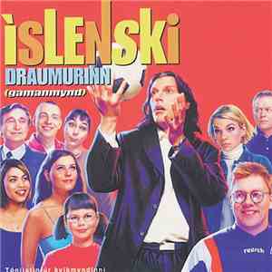 Various - Íslenski Draumurinn - Tónlistin Úr Kvikmyndinni download flac mp3