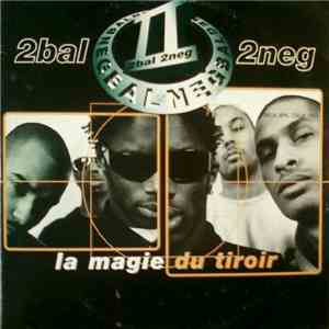 2bal 2neg - La Magie Du Tiroir download flac mp3