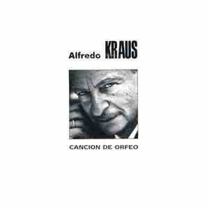 Alfredo Kraus - Cancion De Orfeo download flac mp3