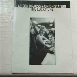 Alison Krauss & Union Station - The Lucky One download flac mp3