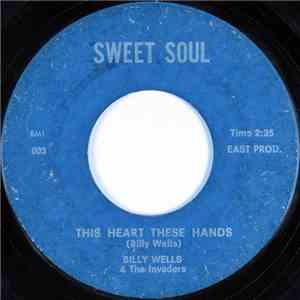 Billy Wells & The Invaders - This Heart These Hands download flac mp3