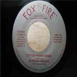 Blanche Hodges - Cotton Pickin Hands / Chasing Rainbows flac mp3 download