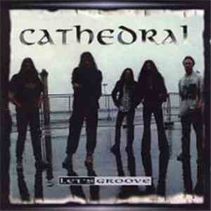 Cathedral - Let's Groove download flac mp3