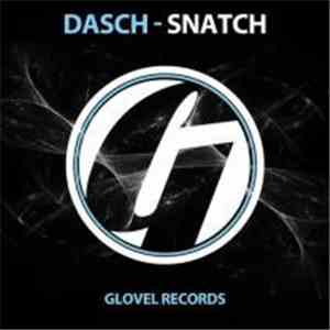 DASCH  - Snatch download flac mp3