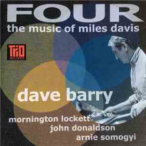Dave Barry - Four - The Music Of Miles Davis download flac mp3