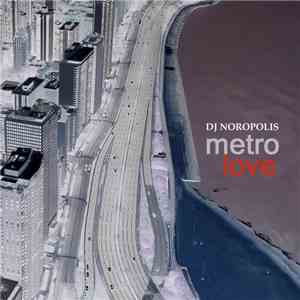 DJ Noropolis - Metro Love download flac mp3