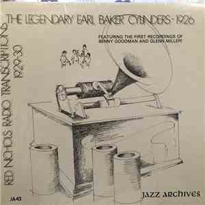 Earl Baker, Red Nichols - The Legendary Earl Baker Cylinders 1926 - Red Nichols Radio Transcriptions 1929-30 download flac mp3