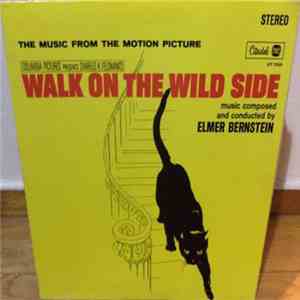 Elmer Bernstein - Walk On The Wild Side download flac mp3