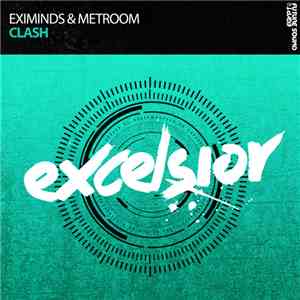 Eximinds & Metroom - Clash download flac mp3