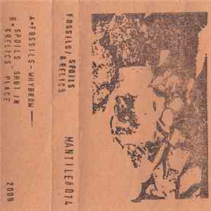 Fossils / Spoils & Relics - Split download flac mp3