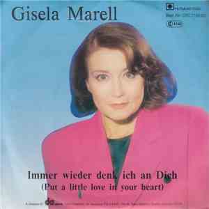 Gisela Marell - Immer Wieder Denk Ich An Dich (Put A Little Love In Your Heart) download flac mp3