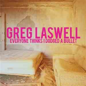 Greg Laswell - Everyone Thinks I Dodged A Bullet download flac mp3