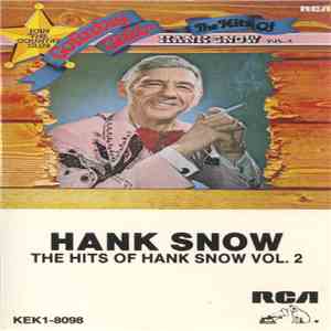 Hank Snow - The Hits Of Hank Snow Vol. 2 download flac mp3