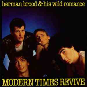 Herman Brood & His Wild Romance - Modern Times Revive download flac mp3