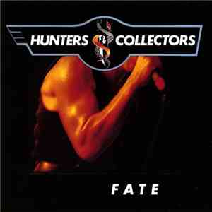 Hunters & Collectors - Fate download flac mp3