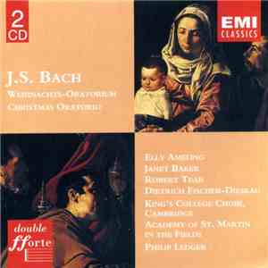 J. S. Bach - Elly Ameling, Janet Baker, Robert Tear, Dietrich Fischer-Dieskau, King's College Choir, Cambridge, Academy Of St. Martin In The Fields, Philip Ledger - Weihnachts-Oratorium = Christmas Oratorio flac mp3 download