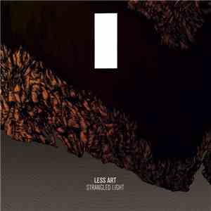 Less Art - Strangled Light download flac mp3
