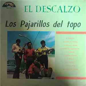 Los Pajarillos Del Topo - El Descalzo download flac mp3