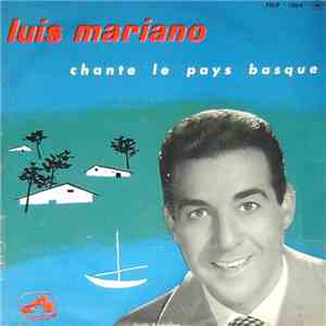 Luis Mariano - Chante Le Pays Basque download flac mp3