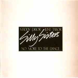 Maddy Prior - June Tabor : Silly Sisters - No More To The Dance download flac mp3