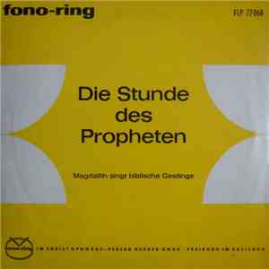 Magdalith - Die Stunde des Propheten (Magdalith singt Biblische Gesänge) download flac mp3