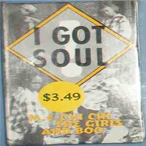 MC Chi-Chi, The Girls & Boo - I Got Soul download flac mp3