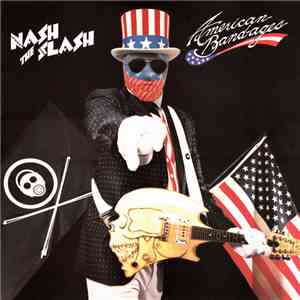 Nash The Slash - American Band-ages download flac mp3