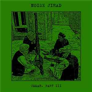 Noise Jihad - Ummah. Part III download flac mp3