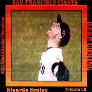 Ricardo Scales - San Francisco Giants Keep Coming Tribute CD download flac mp3