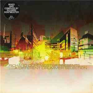 Richard Dorfmeister - Richard Dorfmeister Presents.......A Different Drummer Selection...... flac mp3 download