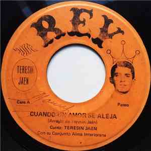 Teresin Jaen Con Su Conjunto Alma Interiorana - Cuando Un Amor Se Aleja / Recuerdo download flac mp3