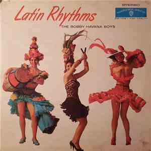 The Bobby Havana Boys - Latin Rhythms For Dancing download flac mp3