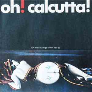 The Calcutta Cast - Oh! Calcutta! (Dutch Cast) download flac mp3