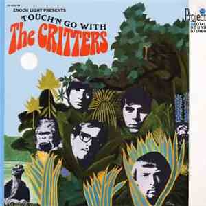 The Critters - Touch'N Go With download flac mp3