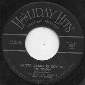 The Music City Chorale With Bob Russell - Santa Claus Is Coming To Town download flac mp3