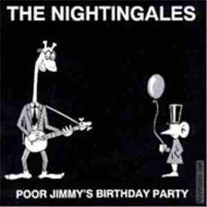 The Nightingales  - Poor Jimmy's Birthday Party download flac mp3