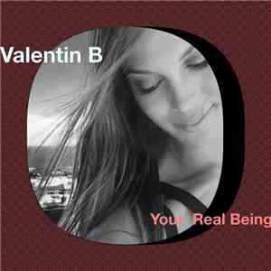 Valentin B - Your Real Being download flac mp3