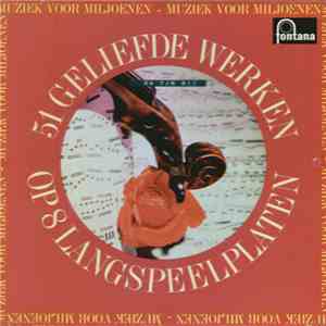 Various - Muziek Voor Miljoenen - 51 Geliefde Werken Op 8 Langspeelplaten download flac mp3