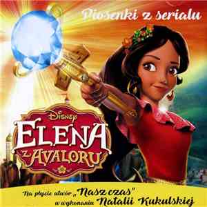 Various - Piosenki Z Serialu: Elena Z Avaloru download flac mp3