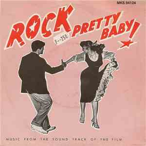 Various - Rock Pretty Baby ! Music From The Soundtrack Of The Film download flac mp3