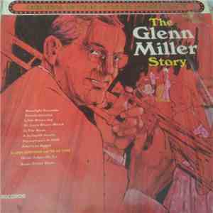 Various - The Glenn Miller Story download flac mp3