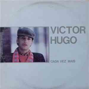 Victor Hugo  - Cada Vez Mais download flac mp3