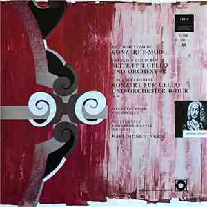 Antonio Vivaldi, François Couperin, Luigi Boccherini, Pierre Fournier, Karl Münchinger, Stuttgarter Kammerorchester - Vivaldi - Konzert In E-Moll, Couperin - Suite Für Cello Und Orchester ,Boccherini - Konzert Für Cello Und Orchester B-dur download flac mp3