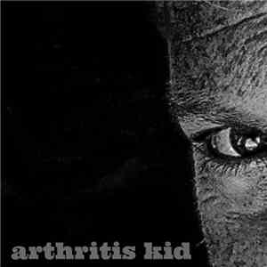 Arthritis Kid - Arthritis Kid download flac mp3