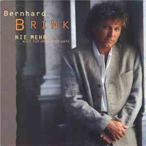 Bernhard Brink - Nie Mehr (Will Ich Ohne Dich Sein) download flac mp3