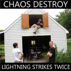 Chaos Destroy - Lightning Strikes Twice download flac mp3